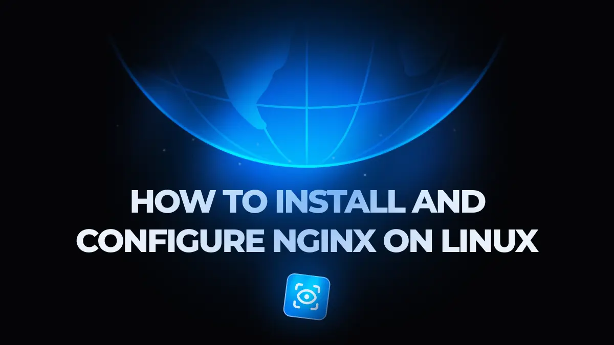 How to Install and Configure Nginx on Linux Server