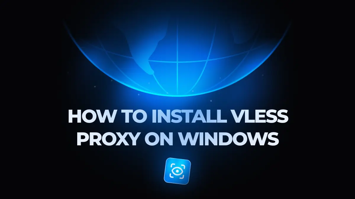 How to Install VLESS Proxy on Windows Server