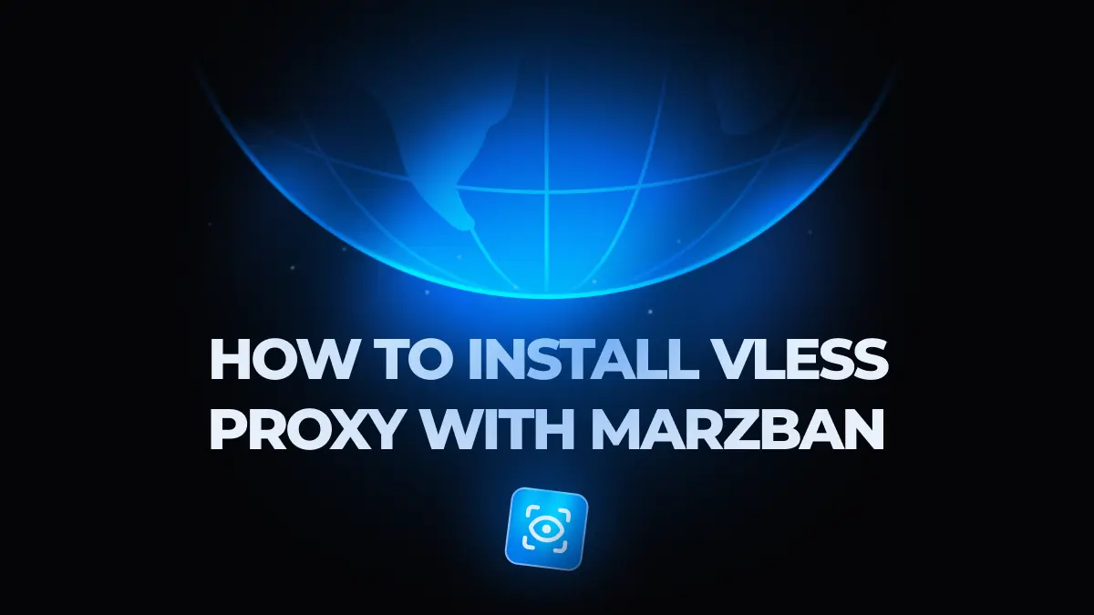 How to Install VLESS Proxy with Marzban Panel
