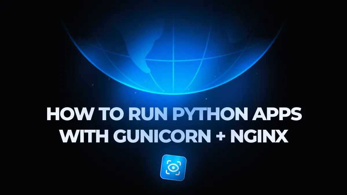 How to Run Python Apps with Gunicorn and Nginx on a VPS